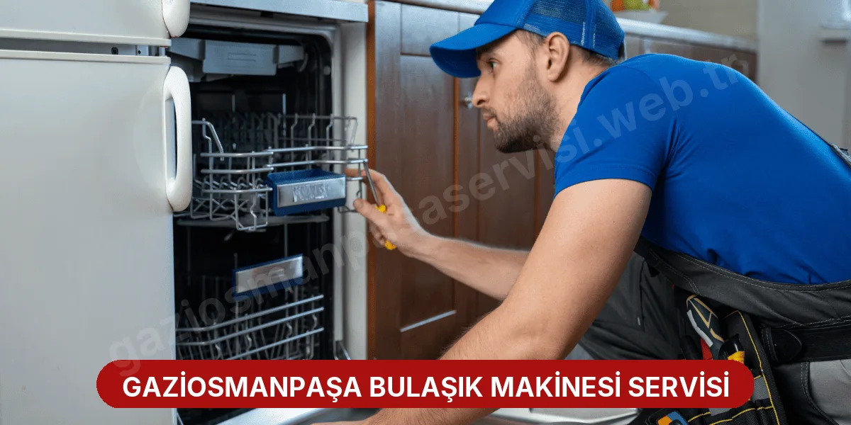 Gaziosmanpaşa Bulaşık Makinesi Servisi