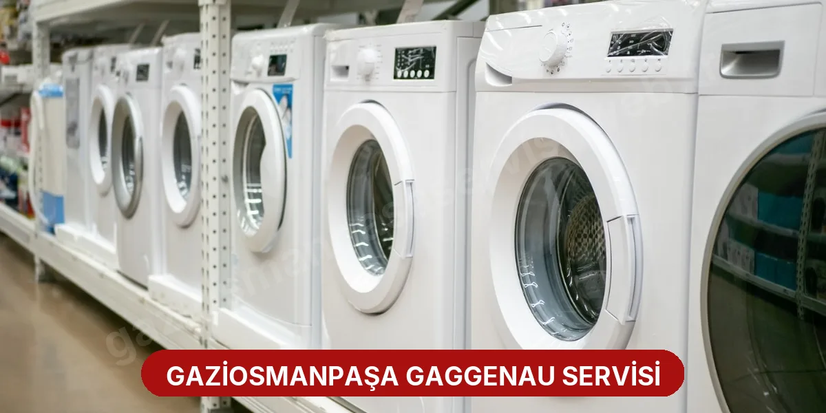 Gaziosmanpaşa Gaggenau Servisi